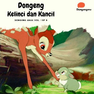 Dongeng Anak - Kelinci dan Kancil - Dongengmu vol 1 ep 8