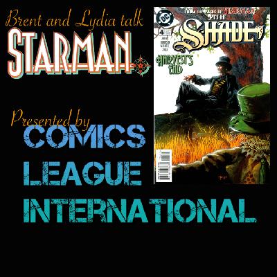 Brent & Lydia Talk Starman 36: Shade 04