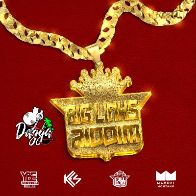 _BIG LINKS RIDDIM MIX (DJ DAGGA) _BIG LINKS RIDDIM MIX (DJ DAGGA)