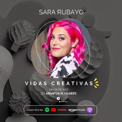 #19. Vidas Creativas. SARA RUBAYO