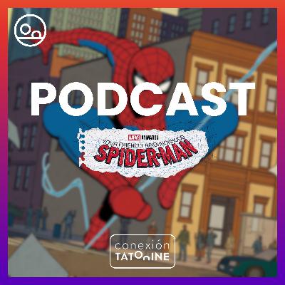 PODCAST Tu amigo y vecino Spiderman Temporada 1 | Conexión Tatooine Season 7 - Episode 03 #197 PODCAST Tu amigo y vecino Spiderman Temporada 1 | Conexión Tatooine Season 7 - Episode 03 #197