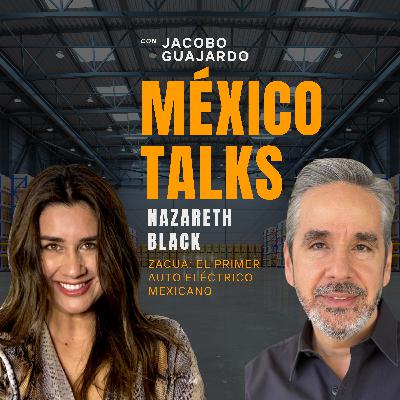 EPISODIO 15: NAZARETH BLACK, Zacua: El Primer Auto Eléctrico Mexicano