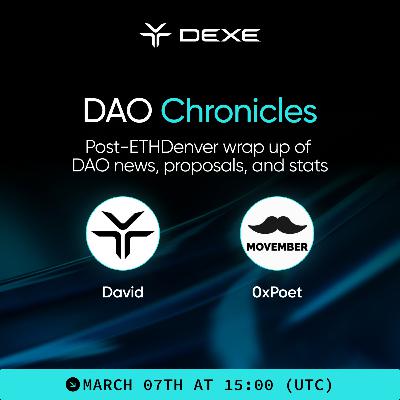 DAO Chronicles: Post-ETHDenver wrap up of DAO news, proposals, and stats. DAO Chronicles: Post-ETHDenver wrap up of DAO news, proposals, and stats.