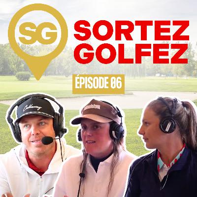 EP06 - Caroline Ciot et Florence Gagnon jasent golf!