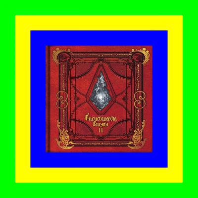 DOWNLOAD Encyclopaedia Eorzea ~The World of Final Fantasy XIV~ Volume II (Final Fantasy XIV Lore Books, #2) [PDF EBOOK EPUB]