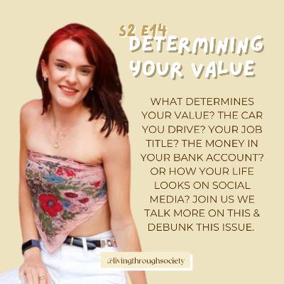 14 - Determining our value