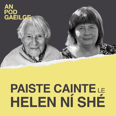 Paiste cainte ag Helen Ní Shé le Lailli Lamb: ‘Feictear dom go bhfuil mé fós seasca’ - saol iníon ‘Lambín na féasóige’ faoi spéartha fairsinge Chonamara