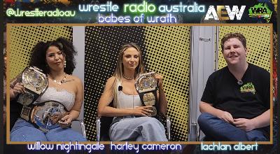 "We Built Our Names In AEW Together" - Babes of Wrath (Harley Cameron & Willow Nightingale)