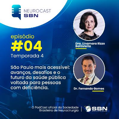 T4 E4 - São Paulo mais acessível: avanços, desafios e o futuro da saúde pública voltada para pessoas com deficiência T4 E4 - São Paulo mais acessível: avanços, desafios e o futuro da saúde pública voltada para pessoas com deficiência