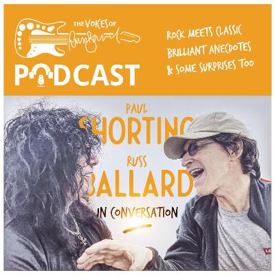 The Voices Of Russ Ballard Podcast, Russ Ballard & Paul Shortino back together, in conversation. Episode 33. The Voices Of Russ Ballard Podcast, Russ Ballard & Paul Shortino back together, in conversation. Episode 33.