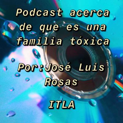 Familia Tóxica