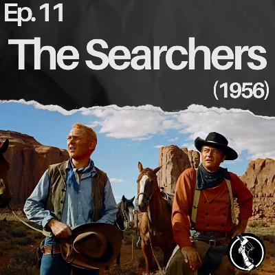 Episodio 11 - The Searchers