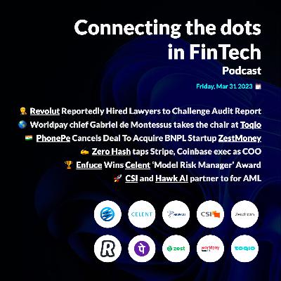 Revolut "lawyers up" to Challenge Audit Report; PhonePe cancels ZestMoney deal & more