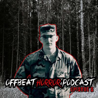 Offbeat Horror Podcast: Israel Keyes Part 2