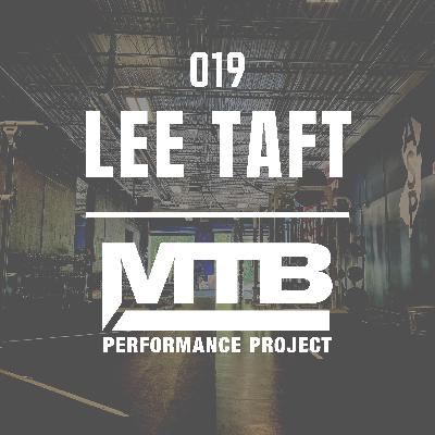 019 | Building Better Athletes: A Conversation with Lee Taft on Long-Term Development