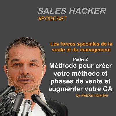 Méthode pour créer votre méthode et phases de vente et augmenter votre CA ?