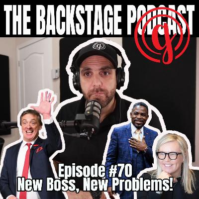 Episode #70 - New Boss, New Problems! Episode #70 - New Boss, New Problems!