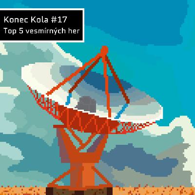 #17 Top 5 vesmírných her & SETI #17 Top 5 vesmírných her & SETI