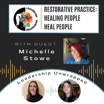 Episode 30: Restorative Practice: Healing People Heal People