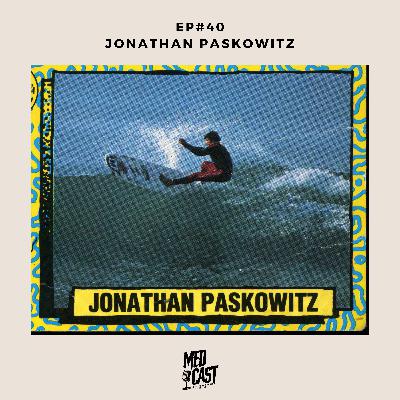 MedCast EP#40 - Jonathan Paskowitz MedCast EP#40 - Jonathan Paskowitz