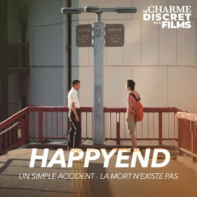 LCDDF #45 • HAPPYEND (Un Simple Accident, La Mort n'existe pas)
