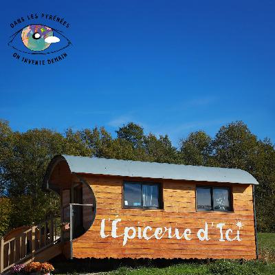 L'Épicerie d'ici, le pari audacieux de Christelle Record - Dans les Pyrénées on invente demain, Episode 1