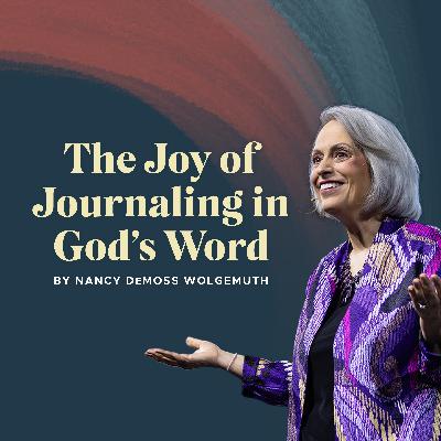 The Joy of Bible Journaling, Ep. 2