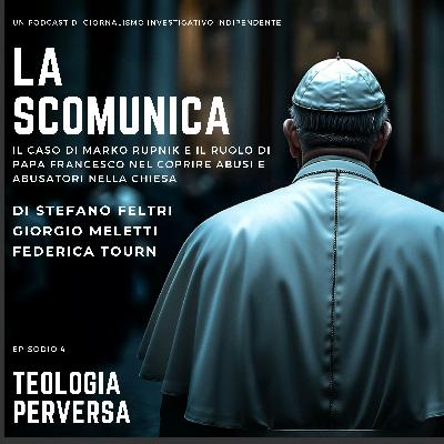 Episodio 4: Teologia perversa