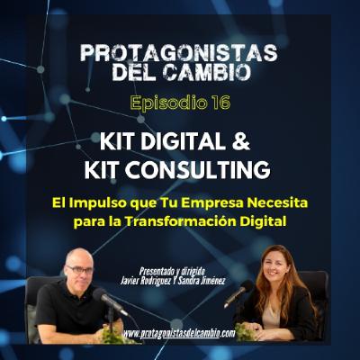 [16] Kit Digital y Kit Consulting: El Impulso que Tu Empresa Necesita para la Transformación Digital
