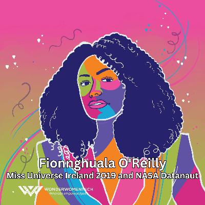 Embrace and Empower: Unveiling the Power of Sisterhood and Identity with Fionnghuala O'Reilly, Miss Universe Ireland 2019 *ENCORE*