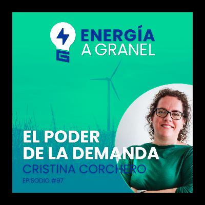 «El poder de la demanda», con Cristina Corchero  #97