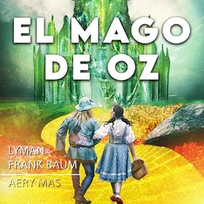 El Mago de Oz [Wonderful Wizard of Oz] (Audiolibro) | Prueba Gratis