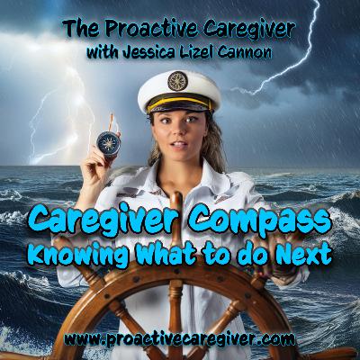 Caregiver Compass - Knowing What To Do Next
