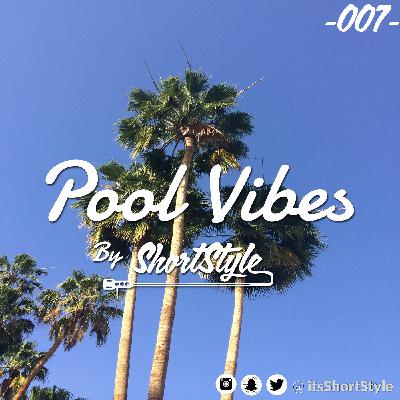 007 - Pool Vibes (House x Disco x Tech) 007 - Pool Vibes (House x Disco x Tech)