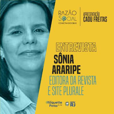 #30 Comunicação e Sustentabilidade com Sônia Araripe #30 Comunicação e Sustentabilidade com Sônia Araripe