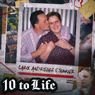 26: Buried Alive and Killed for Cash | The Heartbreaking Story of Carol and Reggie Sumner
