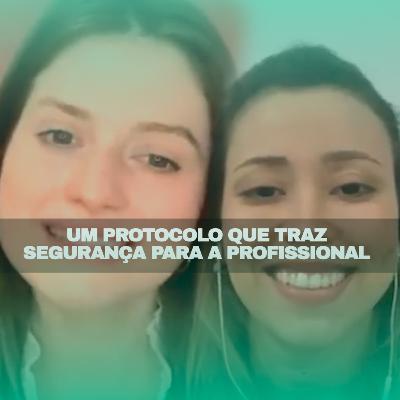 Um protocolo que traz segurança para a profissional