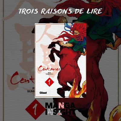 3 raisons de lire Centaures