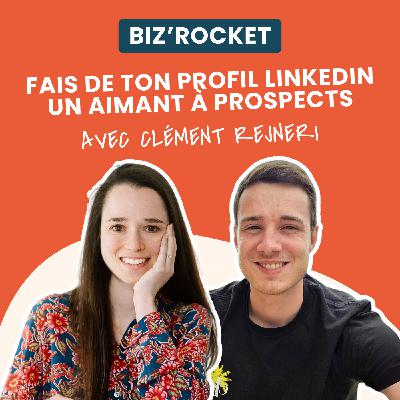 11 - Maximise ta visibilité et tes conversions en optimisant ton profil LinkedIn - Clément Rejneri