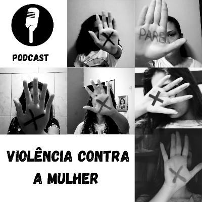 VIOLÊNCIA CONTRA AS MULHERES VIOLÊNCIA CONTRA AS MULHERES