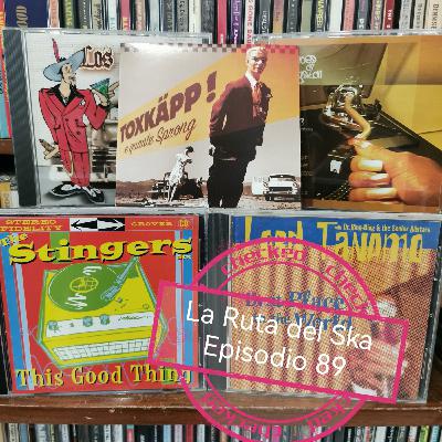 Episode 89: La Ruta del Ska Episodio 89 Episode 89: La Ruta del Ska Episodio 89