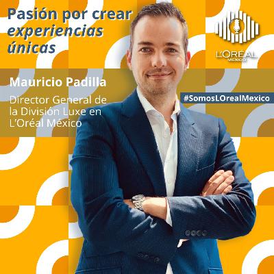 Pasión por crear experiencias únicas con Mauricio Padilla
