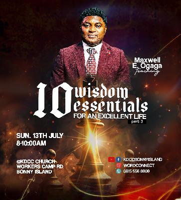 10 Wisdom Essentials For An Excellent Life Part 3