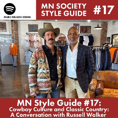 MN Style Guide #17: Cowboy Culture and Classic Country: A Conversation with Russell Walker
