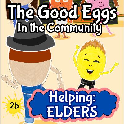 The Good Eggs in the Community | Helping Elders Part 2
