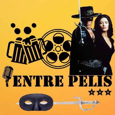 Entre Pelis 5x16 - La máscara del Zorro Entre Pelis 5x16 - La máscara del Zorro
