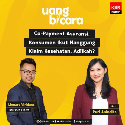 Co-Payment Asuransi, Konsumen Ikut Nanggung Klaim Kesehatan. Adilkah?