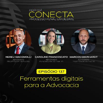 Ep. #137 | Ferramentas digitais para a Advocacia