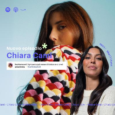Ep. 28 Chiara Cami - Musica e Social Ep. 28 Chiara Cami - Musica e Social