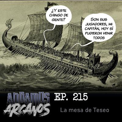 Andamos Arcanos 215 - La mesa de Teseo